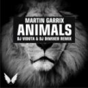 Martin Garrix - Animals (DJ Viduta & DJ DimixeR remix)