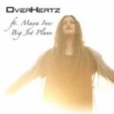 OverHertz feat. Maya Ines - Big Jet Plane