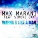 Max Marani feat. Simone Jay - Wanna B Like A Man