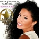 Pizza Brothers & Fabricia - Provocame