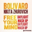 Bolivaro & Nikita Zhurovich vs. Alvaro & Joey Dale - Free Your Mind (DAYLIGHT MASH UP)