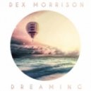 Dex Morrison - Dreaming (Extended Vocal Mix)