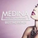 Medina - I Feel Bad For You