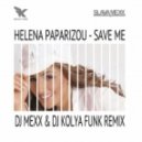 Helena Paparizou - Save Me (DJ Mexx & DJ Kolya Funk Remix) (DJ Mexx & DJ Kolya Funk Remix)