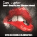 Dan Lypher - Dont`s Stop Bitches