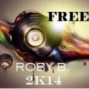 ROBY B. - FREE.. (MIX DJ)