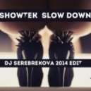 Showtek - Slow Down