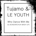 Tujamo & Le Youth - Who Dance With Me