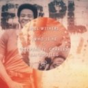 Bill Withers - Who Is He