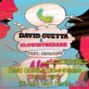 David Guetta & Glowinthedark - Ain't A Party