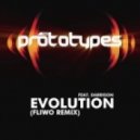 The Prototypes - Evolution (Fliwo\'s Roll Out Remix)