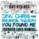 Dim Chris Feat Amanda Wilson - You Found Me (Sergio Luis Remix)