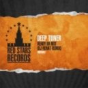Deep Tuner - Ready Or Not