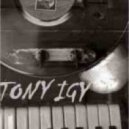 Tony Igy - Give You Pleasure