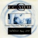 C.C. Catch - Good Guys Only Win In Movies (Valalex Remix, Dj Modern Max Re-Edit)