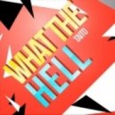 TAITO - What The Hell