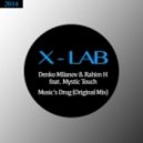 Denko Milanov & Rahim H, Mystic Touch - Music\'s Drug (Original mix)