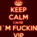 Alex De Vito & Kura Sunrise - Im A Fucking Vip (FLASH & MAINE Club Mix)