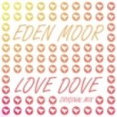 Eden Moor - Love Dove (Original Mix)