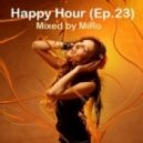 MiRo - Happy Hour (Ep.23)