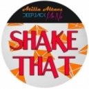 Deepjack, Mr.Nu & Atilla Altacı - Shake That (LMFAO Rework)