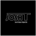 Josh T - Come on Bounce