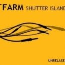 ANT.FARM - Shutter Island