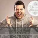 Sak Noel & Sito Rocks vs. R3HAB & NERVO - Party On My Level (Dj Ivanday Mashup)