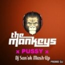 Dj San'ok - The Mankeys - Pussy