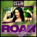 Katy Perry - Roar (Reznikov & Denis First feat. Portnov Remix) (Reznikov & Denis First feat. Portnov Remix)