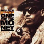 Horace Brown - One 4 The Money