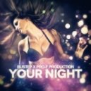 Rustep & Pro-F Production - Your Night (Original mix)