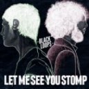 Black Loops - Let Me See You Stomp (Original mix)