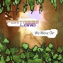 FortressLord - We Move On