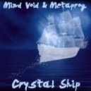 Metaprog & Mind Void - Crystal Ship (Original Mix)