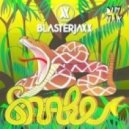 Blasterjaxx - Snake Faith