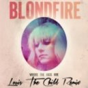 Blondfire - Where The Kids Are (Louis The Child Remix)