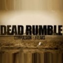 Dead Rumble - Freaks (Original mix)