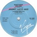Johnny Hates Jazz - Shattered Dreams