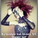 Harmonique feat. Victoria RAY - Danger Girl (Radio version)