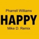 Pharrell Williams - Happy (Mike D. Remix)