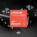 Lentorek - Frenzied Hexagon