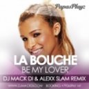 La Bouche - Be My Lover