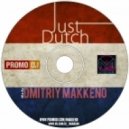Dmitriy Makkeno - Just Dutch mix by ()