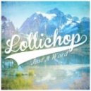 Lollichop - Just A Word (Original Mix)