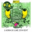 Laidback Luke - MY G.O.D