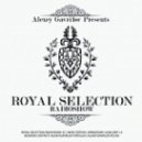 Alexey Gavrilov - Royal Selection 105 (12.02.14) (Royal Selection 105) (Royal Selection 105)