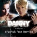 Danny feat. Therese - If Only You (Patrick Fost Remix) (Radio Mix)