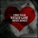 Chris Isaak - Wicked Game (Hexes Remix)