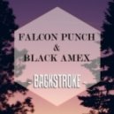 Falcon Punch & Black Amex - Backstroke